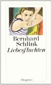 book cover of Liebesfluchten: Geschichten by Bernhard Schlink