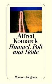 book cover of Himmel, Polt und Hölle by Alfred Komarek