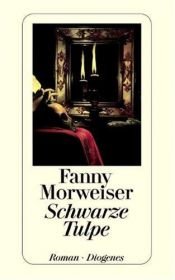 book cover of Schwarze Tulpe by Fanny Morweiser