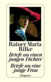 book cover of Briefe an einen jungen Dichter - Briefe an eine junge Frau by Rainer Maria Rilke