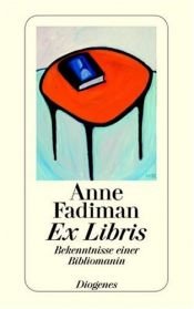 book cover of Ex Libris. Bekenntnisse einer Bibliomanin by Anne Fadiman