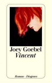 book cover of Vincent by Joey Goebel