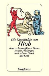 book cover of Die Geschichte von Hiob, dem rechtschaffenen Mann, seinen Prüfungen und sein Streit mit Gott - bk1564 by Martin Luther