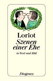 book cover of Szenen einer Ehe in Wort und Bild by Loriot