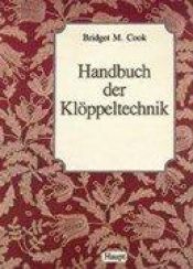 book cover of Handbuch der Klöppeltechnik by Bridget M Cook