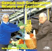 book cover of Gemüse nach Grossmutterart. Rezepte und Geschichten. Was die Großmutter noch wusste 06 by Kathrin Rüegg