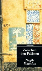 book cover of Kairoer Trilogie I: Zwischen den Palästen by Nagib Mahfuz