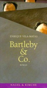 book cover of Bartleby und Co by Enrique Vila-Matas|Petra Strien-Bourmer