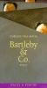 Bartleby und Co