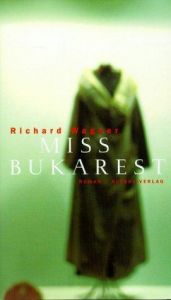 book cover of Miss Bukarest by Richard Wagner
