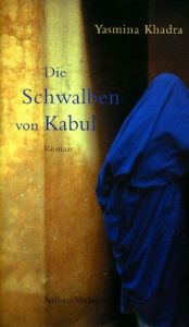 book cover of Die Schwalben von Kabul by Yasmina Khadra