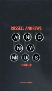 book cover of Anonymus : Roman ; [Thriller] by Russell Andrews