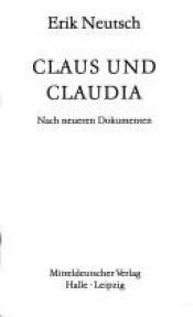 book cover of Claus und Claudia: Nach neueren Dokumenten by Erik Neutsch