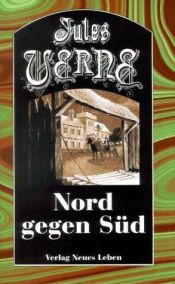 book cover of Nord gegen Süd by Jules Verne