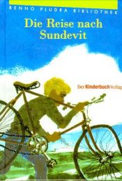 book cover of Die Reise nach Sundevit. ( Ab 8 J.). Eine Erzählung. by Benno Pludra