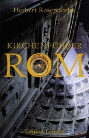 book cover of Kirchenführer Rom by Herbert Rosendorfer