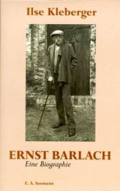 book cover of Ernst Barlach : eine Biographie by Ilse Kleberger
