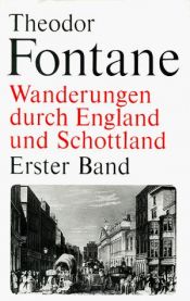 book cover of Wanderungen durch England und Schottland. 1 Band by Theodor Fontane