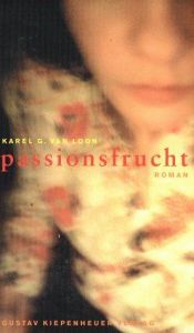book cover of De passievrucht by Karel G. van Loon