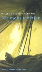 book cover of Nie mehr schlafen Roman by Willem Frederik Hermans
