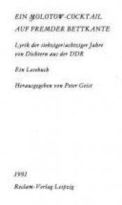 book cover of Ein Molotow-Cocktail auf fremder Bettkante : Lyrik der siebziger by Peter Geist