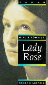 book cover of Lady Rose by Otto A. Böhmer