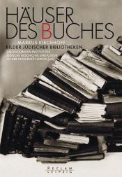 book cover of Häuser des Buches : Bilder jüdischer Bibliotheken by Markus Kirchhoff