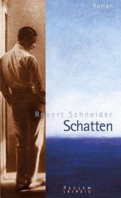 book cover of Schatten by Robert Schneider