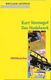 book cover of Das Nudelwerk. NIEDERschriften. by Курт Воннеґут