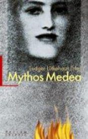book cover of Mythos Medea by Ludger Lütkehaus