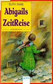 book cover of Abigails ZeitReise by Ruth Park