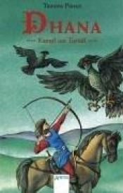 book cover of Dhana. Kampf um Tortall. by Tamora Pierce