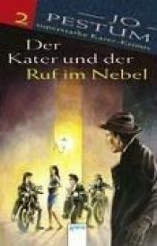 book cover of Der Kater und der Ruf im Nebel. (Big Book) by Jo Pestum