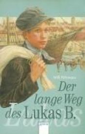book cover of The Long Journey of Lukas B by Willi Fährmann
