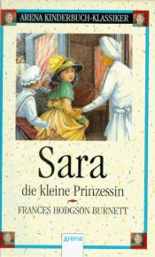book cover of Sara, die kleine Prinzessin by Frances Hodgson Burnett
