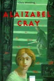 book cover of Alaizabel Cray by Chris Wooding