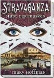 book cover of Stravaganza 1: Stadt der Masken by Mary Hoffman