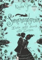 book cover of Smaragdgrün: Liebe geht durch alle Zeiten 3 by Kerstin Gier