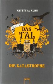 book cover of Das Tal. Die Katastrophe: Season 1. Teil 2. by Krystyna Kuhn