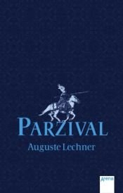 book cover of Parzival ( Ab 12 J.). by Auguste Lechner