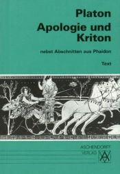 book cover of Apologie und Kriton nebst Abschnitten aus Phaidon. Kommentar. Vollständige Ausgabe. (Lernmaterialien) by Platon