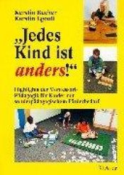book cover of "Jedes Kind ist anders!" : Highlights der Montessori-Pädagogik für Kinder mit sonderpädagogischem Förderbedarf by Kerstin Bacher
