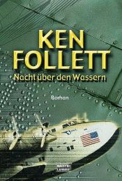 book cover of Nacht über den Wassern by Ken Follett