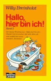 book cover of Hallo, hier bin ich II by Willy Breinholst