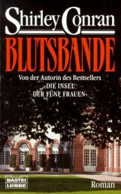 book cover of Blutsbande by Shirley Conran
