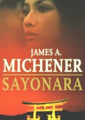 book cover of Sayonara by James A. Michener