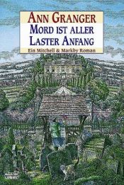 book cover of 01 - Mord ist aller Laster Anfang - Ein Mitchell & Markby Roman by Ann Granger