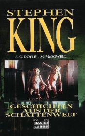 book cover of Geschichten aus der Schatten-Welt. Das Buch zum Film. by Stephen King