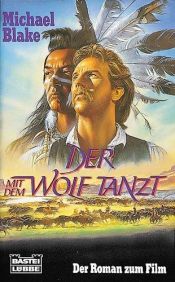 book cover of Der mit dem Wolf tanzt by Michael Blake