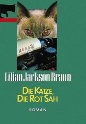 book cover of Die Katze, die rot sah by Lilian Jackson Braun